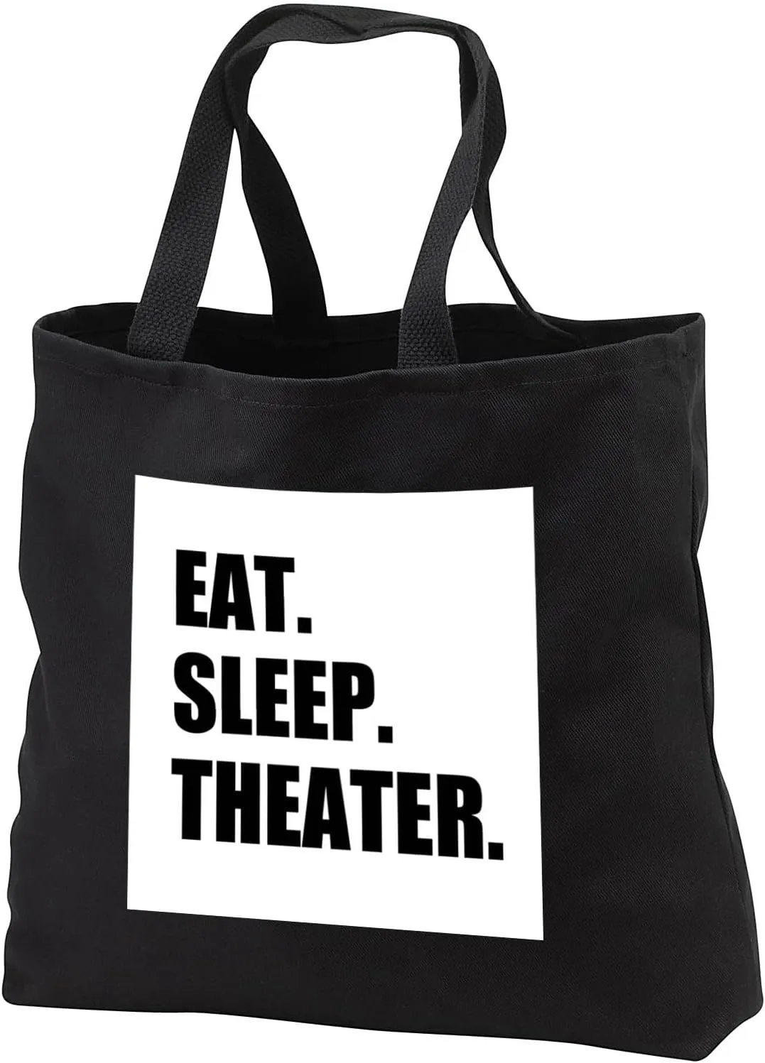 3dRose Eat Sleep Theater - black text - drama club addict - actor play acting Tote Bag
