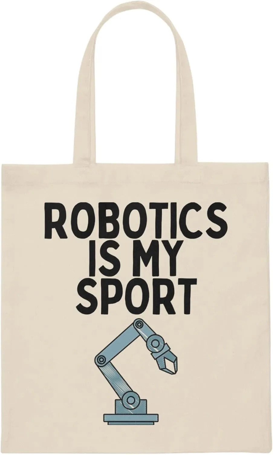 Funny Robotics Isn't Sporty Professors Sarcastic Statements Novelty Computer Engineers Illustration Canvas Tote Bag