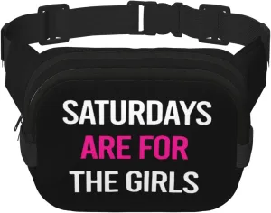 Saturdays are for the girls Waist Pack Bag Fanny Pack for Men&Women Hip Bum Bag with Adjustable Strap for Outdoors Workout Traveling Casual Running Hiking Cycling